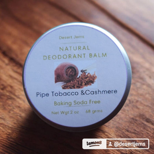 Deodorant Balm.    Pipe Tobacco &Cashmere